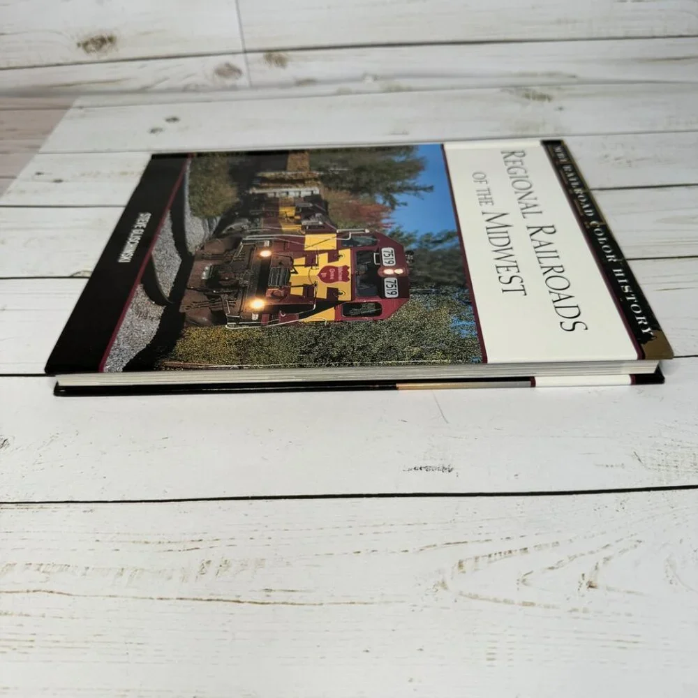 Regional Railroads Of The Midwest Steve Glischinski MBI Railroad Color‎ History